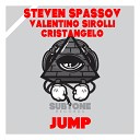 Steven Spassov Valentino Sirolli Cristangelo - Jump Original Mix