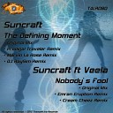 Suncraft feat Veela - Nobody s Fool Original Mix
