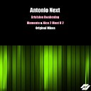 Antonio Next - Momento Original Mix