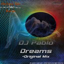 Dj Pablo - Dreams Original Mix Above