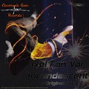Ixel Fan Var - Incandescent Original Mix