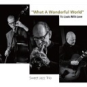 Sweet Jazz Trio - Whiffenpoof Song