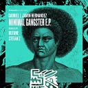 Jamin Hernandez Gabriel I - Minimal Gangster Stefan Z Remix