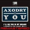 Axodry - You I ll See You in My Dreams Beauty the Beast…