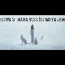 Kristina Si - Mama Boss DJ Danya Private Remix