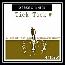 KKT feat Summerr - Tick Tock