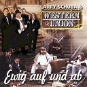 Larry Schuba Western Union - Es gibt immer einen Weg