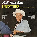 Ernest Tubb And His Texas Troubadours - I Love You So Much It Hurts