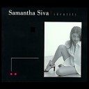 Samantha Siva - Like A Child