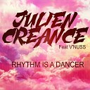 Julien Creance feat V Nuss - Rhythm Is a Dancer Voice Radio Edit