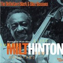 Milt Hinton - Mean To Me