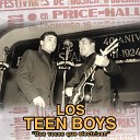 Los Teen Boys - El Tren de la Ma ana