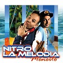 La Melodia Nitro - Meneito Radio Edit