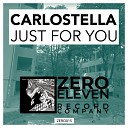 Carlostella - Just For You Original Mix