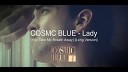 Cosmic Blue - Lady You Take My Breath Away Special Long…