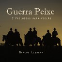 Marcus Llerena - Guerra 5