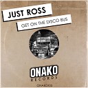 Just Ross - Get On The Disco Bus
