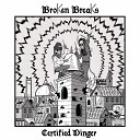 Broken Breaks - Certified Dinger Original Mix