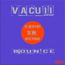 Vacuii - Bounce Radio Edit