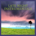 Late Night Instrumentals - It Just Was Not the Same