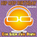 Ein Lied f r Dich - Hip Hop Birthday Johann