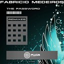 Fabricio Medeiros - The Password On Fire Remix Pitu Leiva
