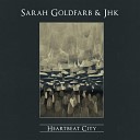Sarah Goldfarb JHK - Never stop Original Mix