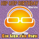 Ein Lied f r Dich - Hip Hop Birthday Marvin