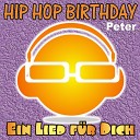 Ein Lied f r Dich - Hip Hop Birthday Peter
