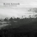 Blaine Rohmer - The King of a Thousand Suns