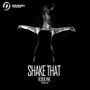 R3dLine - Shake That Original Mix Digital Promo