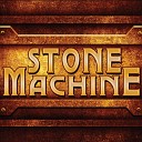Stone Machine - Whiskey Queen