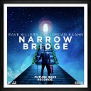 Rave Killers feat Jordan Kaahn - Narrow Bridge Original Mix