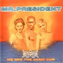 Mr President - Show me the way