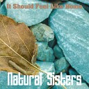 Natural Sisters - Fatherhood The Stages