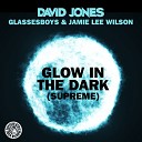 David Jones Glassesboys Jamie Lee Wilson - Glow in the Dark Supreme Rouge Shaun Warner Remix…