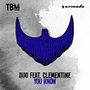 Duo - You Know ft Cl mentine