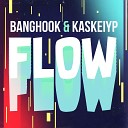 Banghook Kaskeiyp - Flow