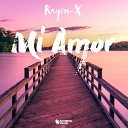 Rayon X - Mi Amor