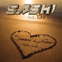 Sash feat Tony T - Summer 039 s Gone Radio Edit