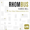 Mars Bill - Rhombus Raul Mezcolanza Remix