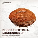 Insect Elektrika - Pure Story Before His Job Andy Martin Remix
