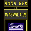 Andy Rek - Interactive Original Mix