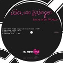 Alex Van Ratingen - Brave New World Original Mix