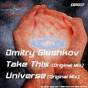 Dmitry Glushkov - Take This Original Mix