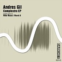 Andres Gil - Ionised Marck D Remix
