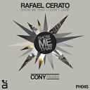 Rafael Cerato - I Don t Care Original Mix