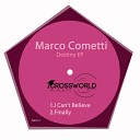 Marco Cometti - Finally Original Mix