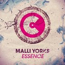 Malli Yorks - Essence Original Mix