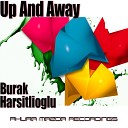 Burak Harsitlioglu - Up Away Original Mix